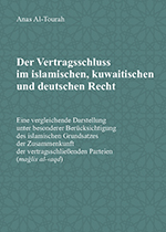 Der Vertragsschluss im islamischen, kuwaitischen und deutschen Recht, 2. Auflage (Coverbild)